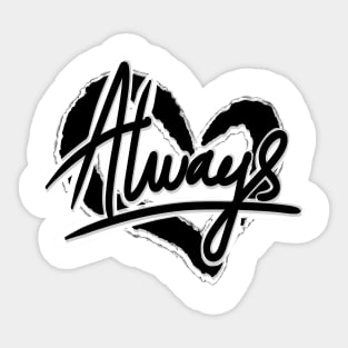 There is always love in the heart Sticker